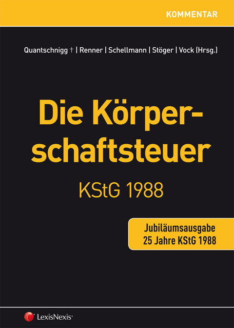 Die Körperschaftsteuer KStG 1988 - Jubiläumsausgabe - 