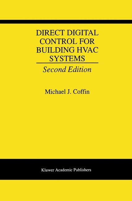 Direct Digital Control for Building HVAC Systems -  Michael J. Coffin