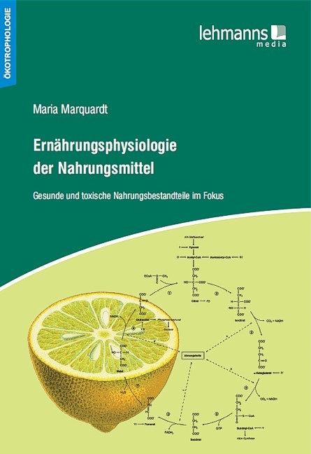 Ernährungsphysiologie der Nahrungsmittel - Maria Marquardt