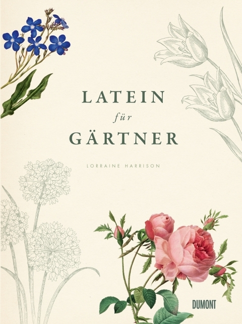 Latein für Gärtner - Lorraine Harrison