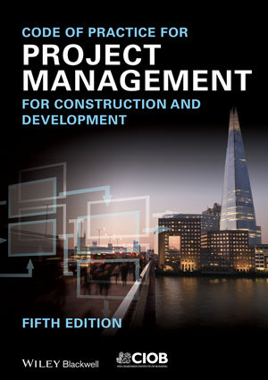 Code of Practice for Project Management -  Chartered Institute of Building