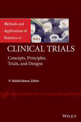 Methods and Applications of Statistics in Clinical Trials - N. Balakrishnan