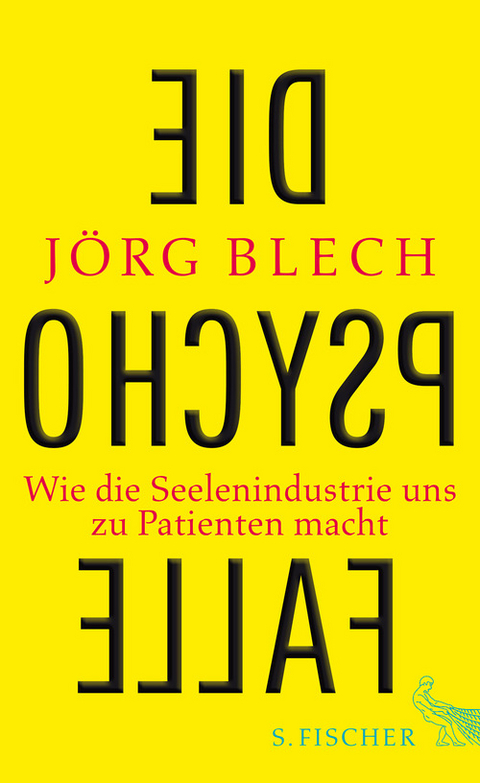 Die Psychofalle - Jörg Blech