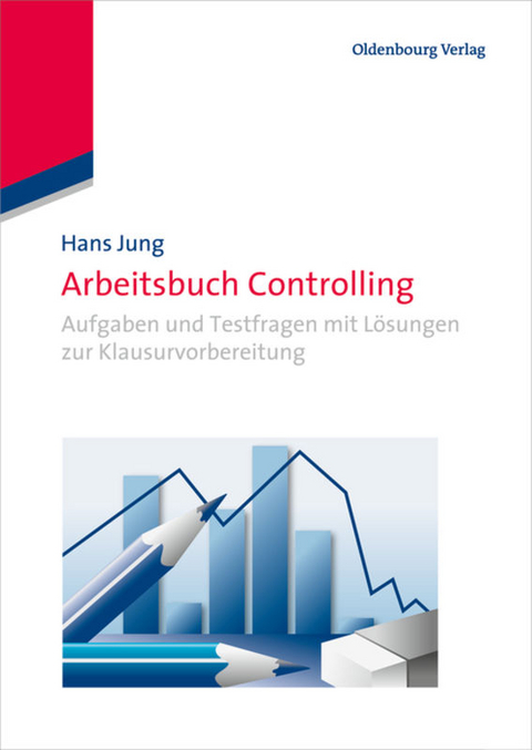 Arbeitsbuch Controlling - Hans Jung