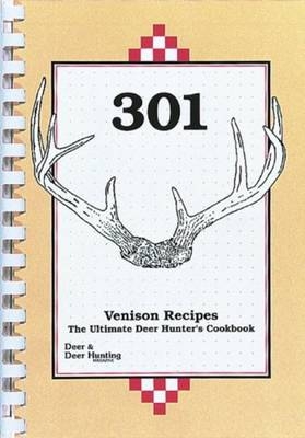 301 Venison Recipes from the Readers of Deer and Deer Hunting Magazine (CD) -  Editors of Deer &  Deer Hunting