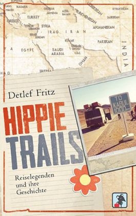 Hippie Trails - Detlef Fritz