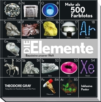 Die Elemente - Die Bausteine unserer Welt - Theodore Gray