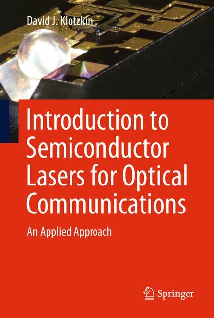 Introduction to Semiconductor Lasers for Optical Communications - David J. Klotzkin