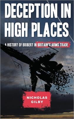 Deception in High Places - Nicholas Gilby