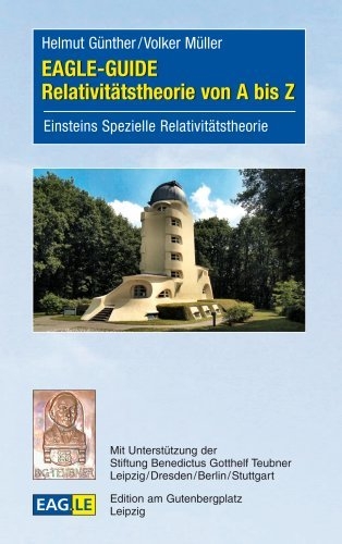 EAGLE-GUIDE Relativitätstheorie von A bis Z - Helmut Günther, Volker Müller