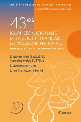 43es Journées Nationales de la Société Française de Médecine Périnatale - 