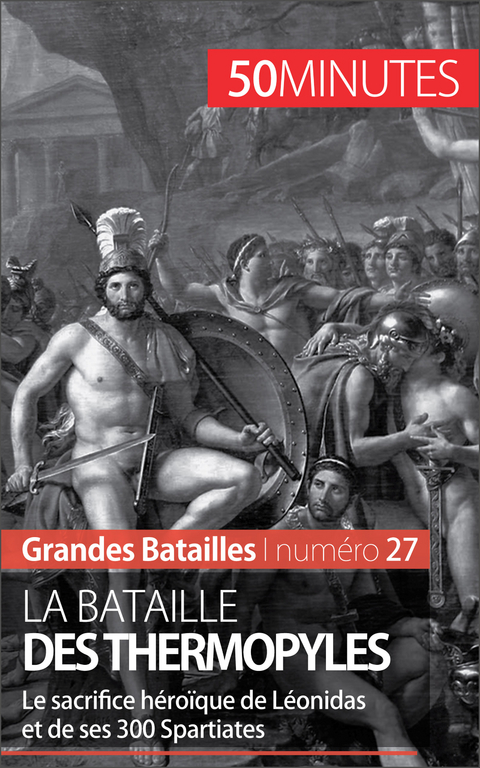 La bataille des Thermopyles -  50Minutes,  Vincent Gentil