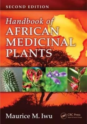Handbook of African Medicinal Plants - Maurice M. Iwu