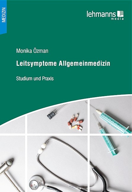 Leitsymptome Allgemeinmedizin - Monika Özman