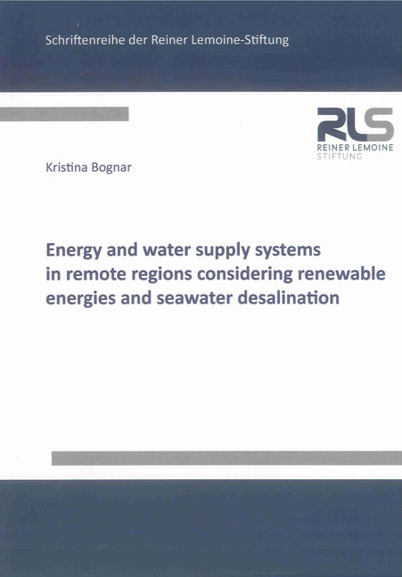 Energy and water supply systems in remote regions considering renewable energies and seawater desalination - Kristina Bognar