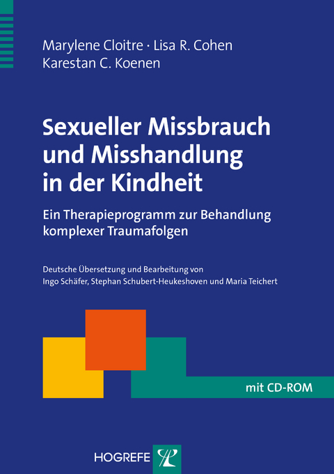 Sexueller Missbrauch und Misshandlung in der Kindheit - Marylene Cloitre, Lisa R. Cohen, Karestan C. Koenen