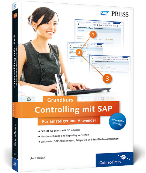 Controlling mit SAP: Der Grundkurs für Einsteiger und Anwender - Uwe Brück