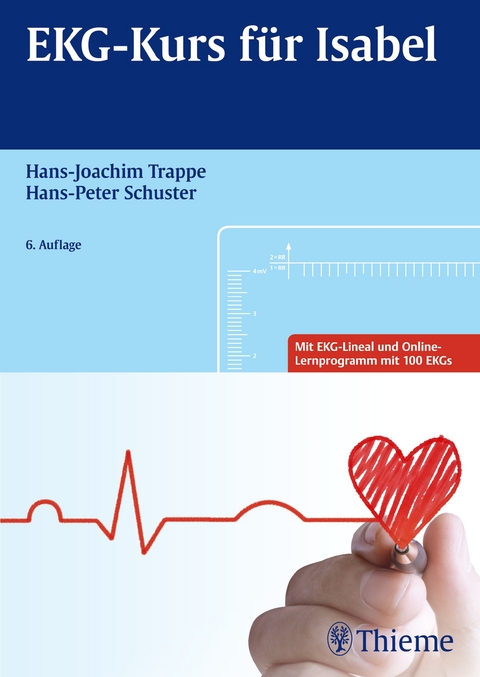 EKG-Kurs für Isabel - Hans-Joachim Trappe, Hans-Peter Schuster