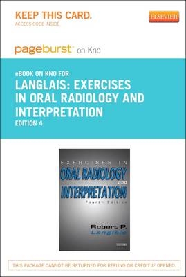 Exercises in Oral Radiology and Interpretation - Robert P Langlais
