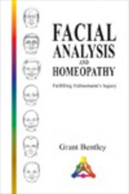 Facial Analysis & Homeopathy - Grant Bentley