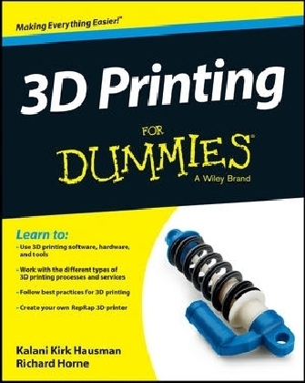 3D Printing for Dummies - Kalani Kirk Hausman, Richard Horne