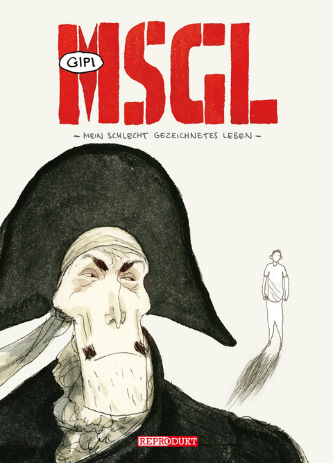 MSGL – Mein schlecht gezeichnetes Leben -  Gipi