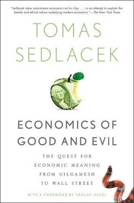 Economics of Good and Evil - Tomas Sedlacek, Vaclav Havel