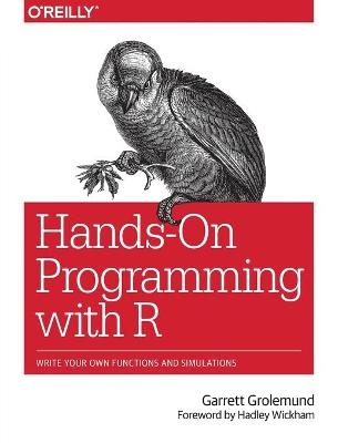 Hands-On Programming with R - Garrett Grolemund