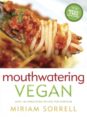 Mouthwatering Vegan - Miriam Sorrell