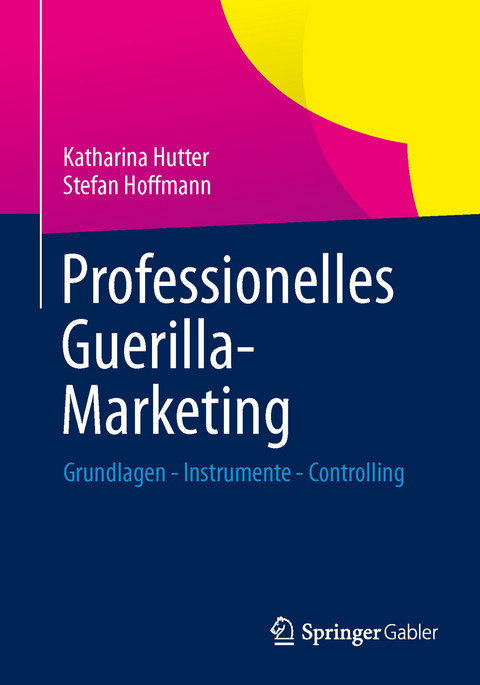 Professionelles Guerilla-Marketing - Katharina Hutter, Stefan Hoffmann