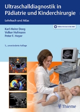 Ultraschalldiagnostik in Pädiatrie und Kinderchirurgie - Deeg, Karl-Heinz; Hofmann, Volker; Hoyer, Peter Friedrich