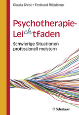 Psychotherapie-Leichtfaden - Christ, Claudia; Mitterlehner, Ferdinand