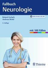 Fallbuch Neurologie - Gerlach, Roland; Bickel, Andreas