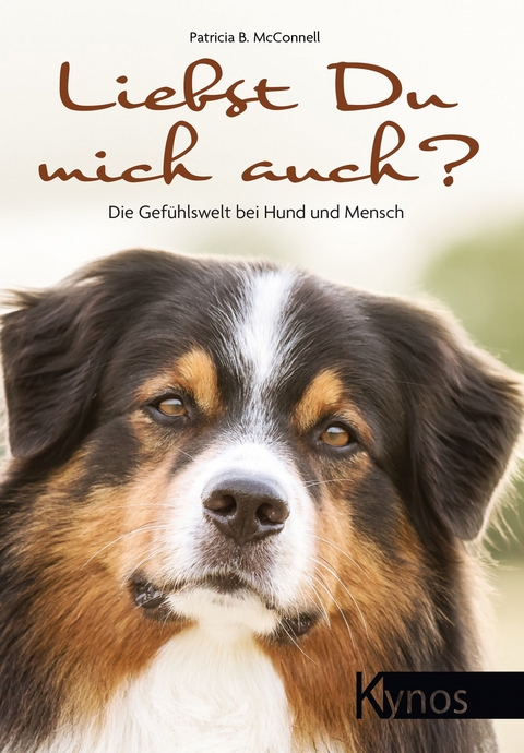 Liebst Du mich auch? - Patricia B. McConnell