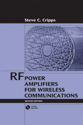 RF Power Amplifiers for Wireless Communications, Second Edition -  Steve Cripps