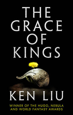 Grace of Kings -  Liu Ken Liu