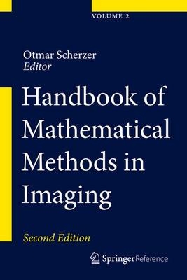 Handbook of Mathematical Methods in Imaging - 