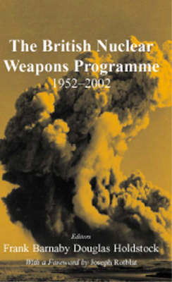 The British Nuclear Weapons Programme, 1952-2002 - 