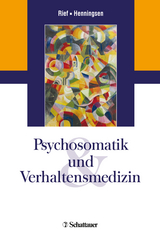 Psychosomatik und Verhaltensmedizin - Rief, Winfried; Henningsen, Peter