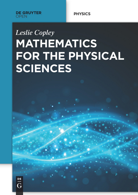 Mathematics for the Physical Sciences -  Leslie Copley