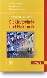 Taschenbuch der Elektrotechnik und Elektronik - Helmut Lindner, Harry Brauer, Constans Lehmann