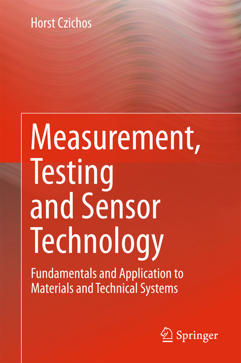 Measurement, Testing and Sensor Technology - Horst Czichos