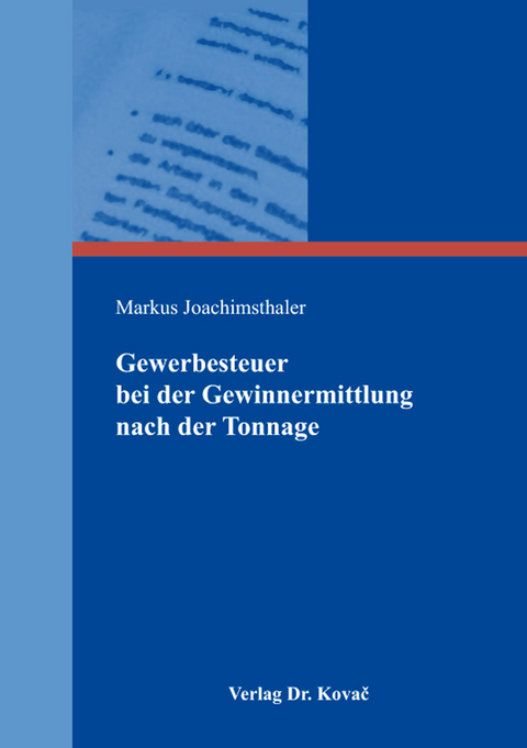 Gewerbesteuer bei der Gewinnermittlung nach der Tonnage - Markus Joachimsthaler