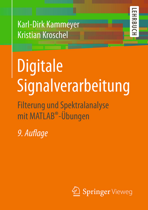Digitale Signalverarbeitung - Karl-Dirk Kammeyer, Kristian Kroschel