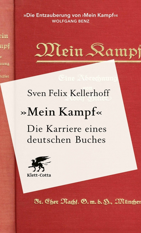 «Mein Kampf» - Die Karriere eines deutschen Buches - Sven Felix Kellerhoff