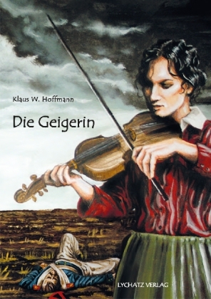 Die Geigerin - Klaus W. Hoffmann