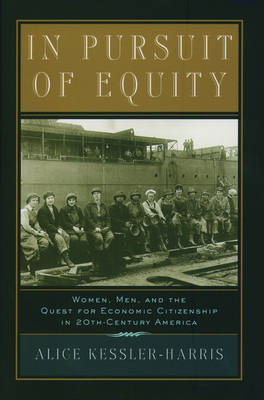 In Pursuit of Equity -  Alice Kessler-Harris