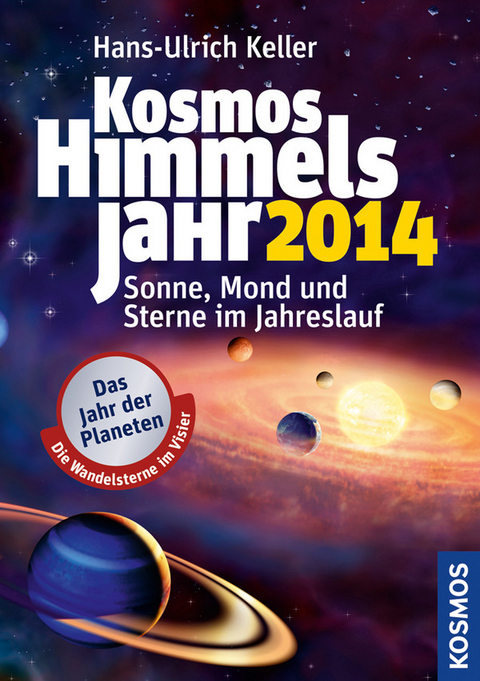 Kosmos Himmelsjahr 2014 - Hans U Keller