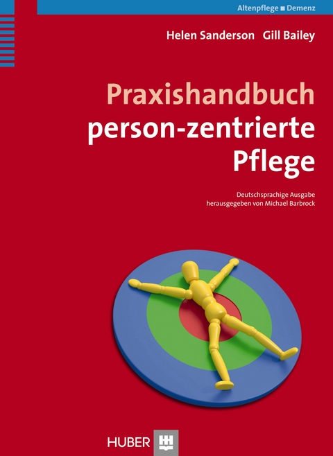 Praxishandbuch person-zentrierte Pflege -  Helen Sanderson,  Gill Bailey