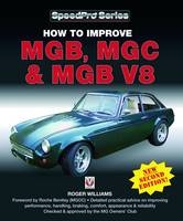 How to Improve MGB, MGC and MGB V8 -  Roger Williams